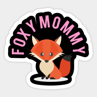 Foxy Mommy Sticker